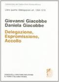 Commentario del Codice civile. 4.Obbligazioni (Artt. 1268-1276). Delegazione, estromissione, accollo