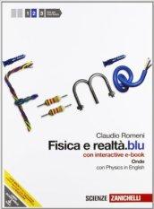 Fisica e realtà.blu. Con interactive e-book. Per le Scuole superiori. Con espansione online