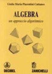 Algebra. Un approccio algoritmico