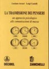 La trasmissione dei pensieri. Un approccio psicologico alle comunicazioni di massa