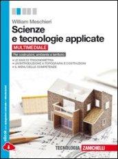 Scienze e tecnologie applicate. Per Costruzioni, ambiente e territorio. Per le Scuole superiori. Con espansione online