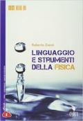 Linguaggio e strumenti della fisica. Per le Scuole superiori. Con e-book. Con espansione online