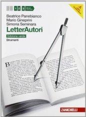 Letterautori. Ediz. verde. Strumenti. Per le Scuole superiori. Con espansione online