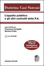 L'appalto pubblico e gli altri contratti della P.A. Con CD-ROM