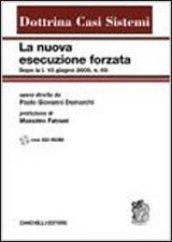 La nuova esecuzione forzata dopo la L. 18 giugno 2009, n. 69