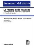 La riforma della filiazione. Aspetti personali, successori e processuali