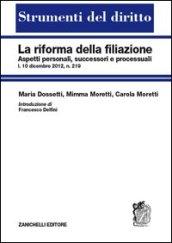 La riforma della filiazione. Aspetti personali, successori e processuali