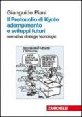 Il protocollo di Kyoto. Adempimento e sviluppi futuri