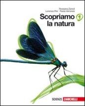 Scopriamo la natura. Per la Scuola media. Con espansione online