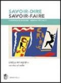 Savoir-dire, savoir-faire. Niveaux A1/A2/B1. Con 2 CD-ROM