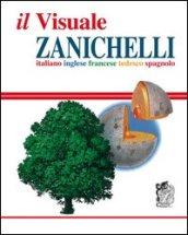 Il visuale Zanichelli. Italiano-inglese-francese-tedesco-spagnolo