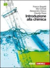 Introduzione alla chimica. Per le Scuole superiori. Con espansione online