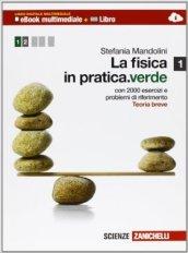 La fisica in pratica. Ediz. verde. Per le Scuole superiori. Con espansione online