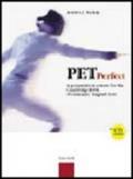 Pet perfect. A preparation course for the Cambridge ESOL. Preliminary English Test. Student's book. Con CD Audio