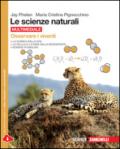 Le scienze naturali. Osservare la terra e la materia. Con espansione online