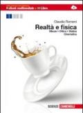 Realtà e fisica. Misure, ottica, statica, cinematica. Per le Scuole superiori. Con espansione online