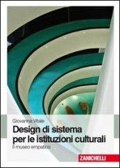 Design di sistema per le istituzioni culturali. Il museo empatico