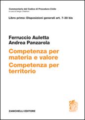 Commentario del codice di procedura civile. Art. 7-30bis. Competenza per materia e valore. Competenza per territorio