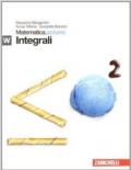 Matematica.azzurro. Modulo W e integrali. Per le Scuole superiori. Con espansione online