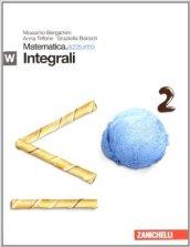 Matematica.azzurro. Modulo W e integrali. Per le Scuole superiori. Con espansione online