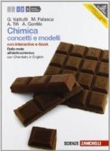 Chimica. Concetti e modelli. Dalla mole all'elettrochimica. Con Chemistry in english. Con interactive e-book. Con espansione online