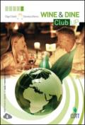 Wine&Dine Club up. Con espansione online