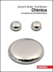 Chimica. La materia e le sue trasformazioni. Con espansione online. Per le Scuole superiori