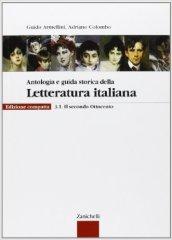 Antologia e guida storica della letteratura italiana. Con espansione online. Ediz. compatta. Per le Scuole superiori. 3.Dal secondo Ottocento al Novecento (2 vol.)