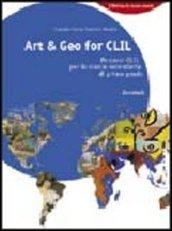 Art & geo for CLIL. Percorsi CLIL. Per la Scuola media