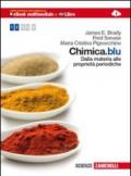 Chimica.blu. Dalla materia alle proprietà periodiche. Per il biennio delle Scuole superiori. Con espansione online