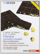 Chimica: concetti e modelli. Dalla mole all'elettrochimica multimediale. Con chemistry in english. Con espansione online