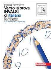 Verso la prova INVALSI di italiano. Per le Scuole superiori