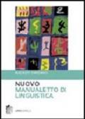 Nuovo manualetto di linguistica