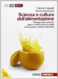 Scienza e cultura dell'alimentazione. Per le Scuole superiori. Con espansione online