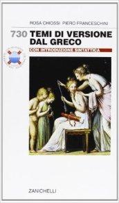 Settecentotrenta temi di versione dal greco. Con introduzione sintattica. Per il Liceo classico