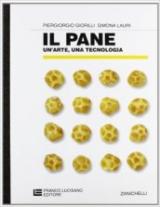 Il pane. Un'arte, una tecnologia