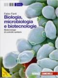 Biologia, microbiologia e biotecnologie. Biotecnologie di controllo sanitario. Per le Scuole superiori. Con espansione online