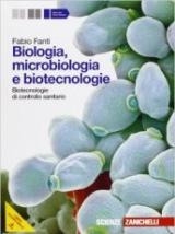 Biologia, microbiologia e biotecnologie. Biotecnologie di controllo sanitario. Per le Scuole superiori. Con espansione online