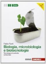 Biologia, microbiologia e biotecnologie. Tecnologie di controllo ambientale. Con espansione online