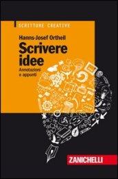 Scrivere idee. Annotazioni e appunti