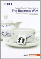 The Businness way. Businness theory and communication. Con culture frames. Con espansione online