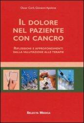 Il dolore nel paziente con cancro. Con CD-ROM