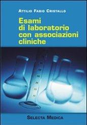 Esami di laboratorio con associazioni cliniche