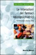 Le interazioni dei farmaci neuropsichiatrici