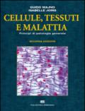 Cellule, tessuti e malattie. Principi di patologia generale