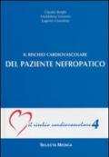 Il rischio cardiovascolare del paziente nefropatico (IRC-v. 4)