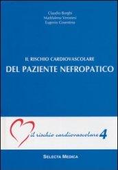 Il rischio cardiovascolare del paziente nefropatico (IRC-v. 4)