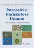 Parassiti e parassitosi umane. Dalla clinica al laboratorio