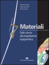 Materiali. Dalla scienza alla progettazione