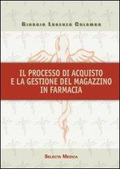 Il processo di acquisto e la gestione del magazzino in farmacia